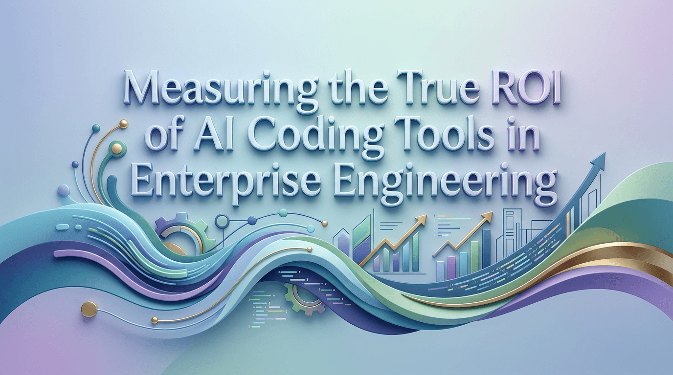 Measuring the True ROI of AI Coding Tools in Enterprise Engineering
